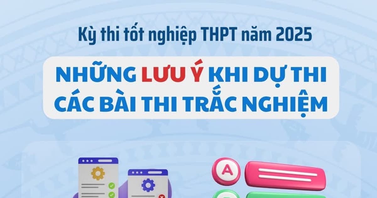 Những điều thí sinh cần nhớ khi làm bài thi trắc nghiệm