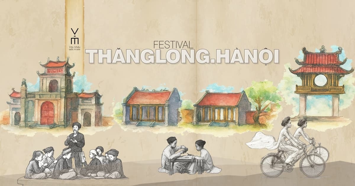 Festival Thăng Long - Hà Nội 2025: Điểm hẹn văn hóa và sáng tạo Thủ đô